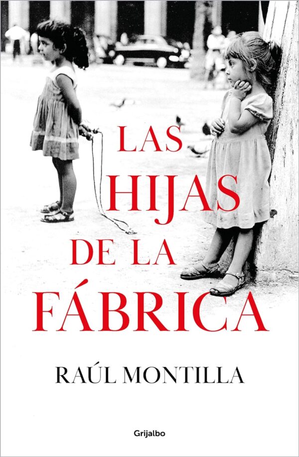 Las hijas de la fábrica de Raúl Montilla