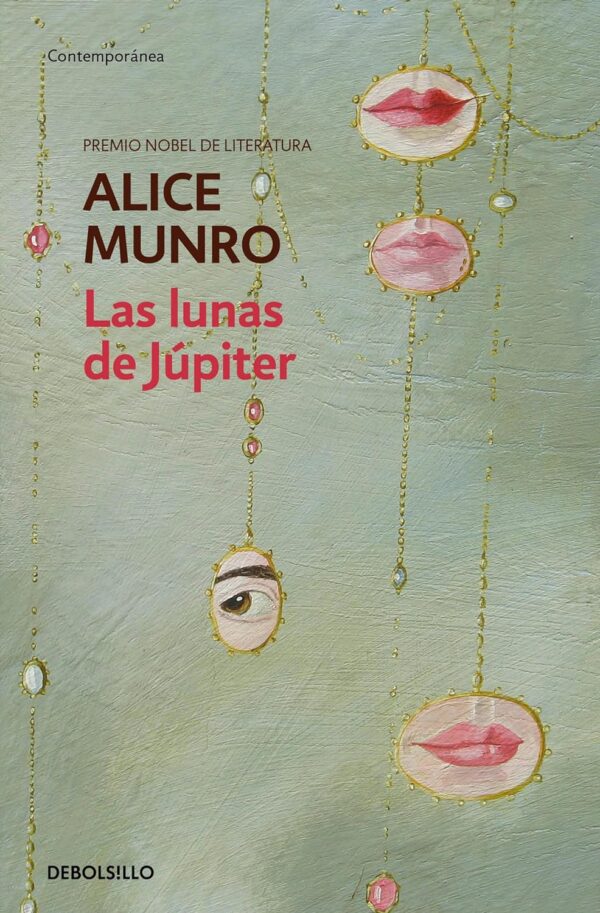 Las lunas de Jupiter Alice Munro