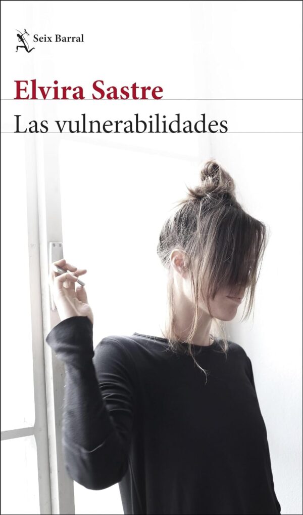 Las vulnerabilidades de Elvira Sastre