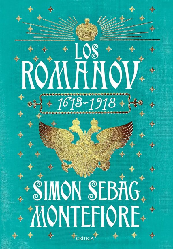 Los Romanov: 1613-1918 de Simon Sebag Montefiore