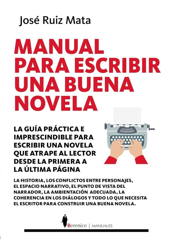 Manual para escribir una buena de José Ruiz Mata