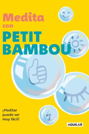 Medita con Petit Bambou: ¡Meditar puede ser muy fácil! de Petit Bambou