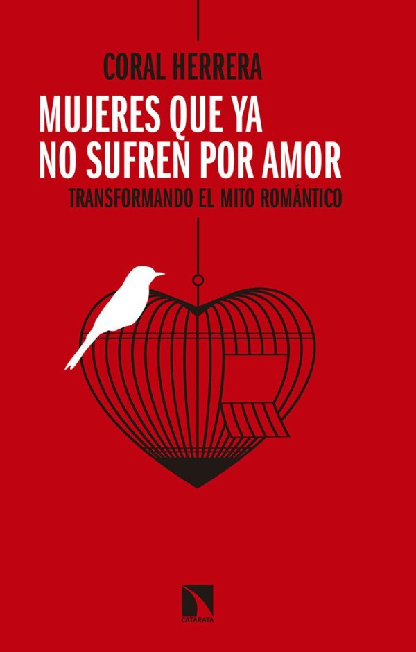 Mujeres que ya no Sufren por Amor de Coral Herrera