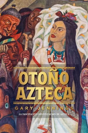 Otoño Azteca de Gary Jennings