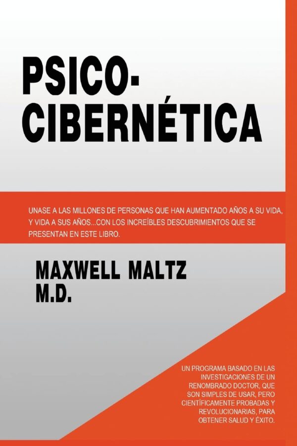 Psico-Cibernética de Dr. Maxwell Maltz