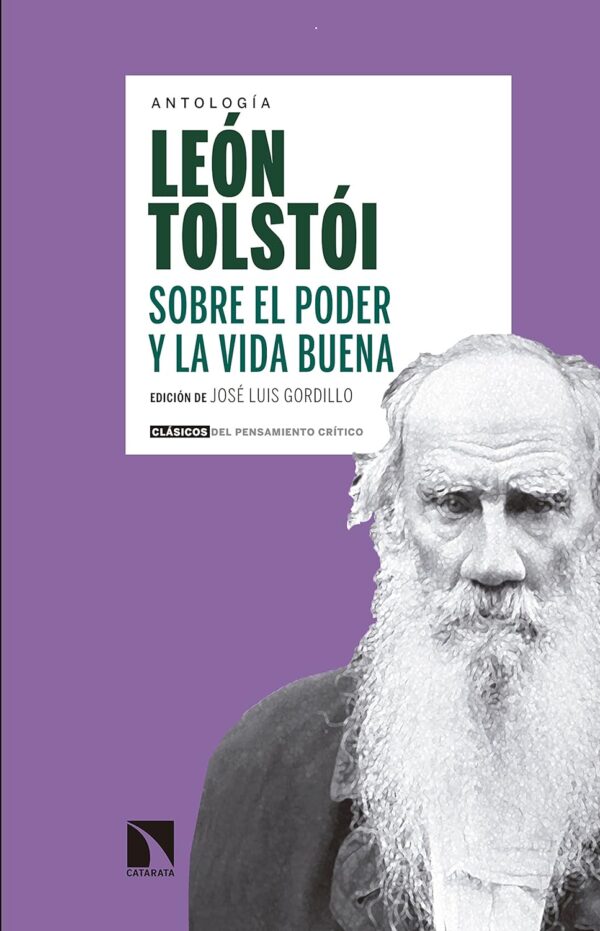 Sobre el poder y la vida buena de León Tólstoi