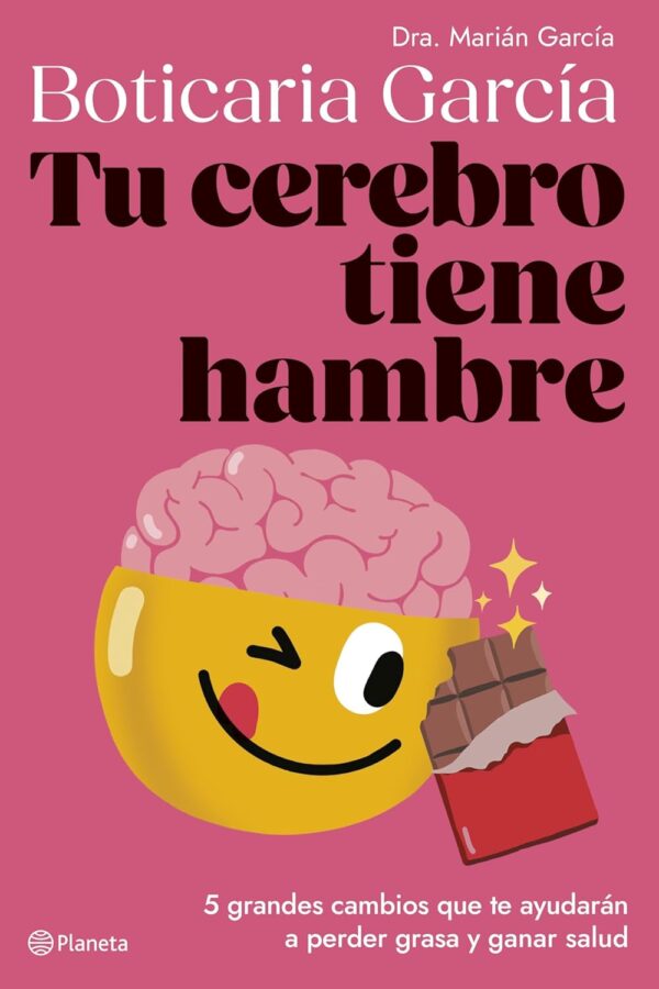 Tu cerebro tiene hambre de Boticaria García