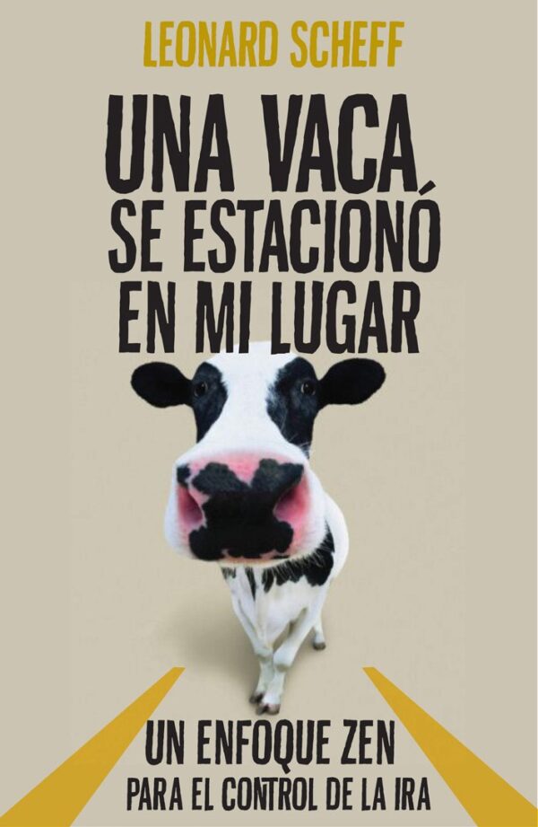 Una vaca se estaciono en mi lugar