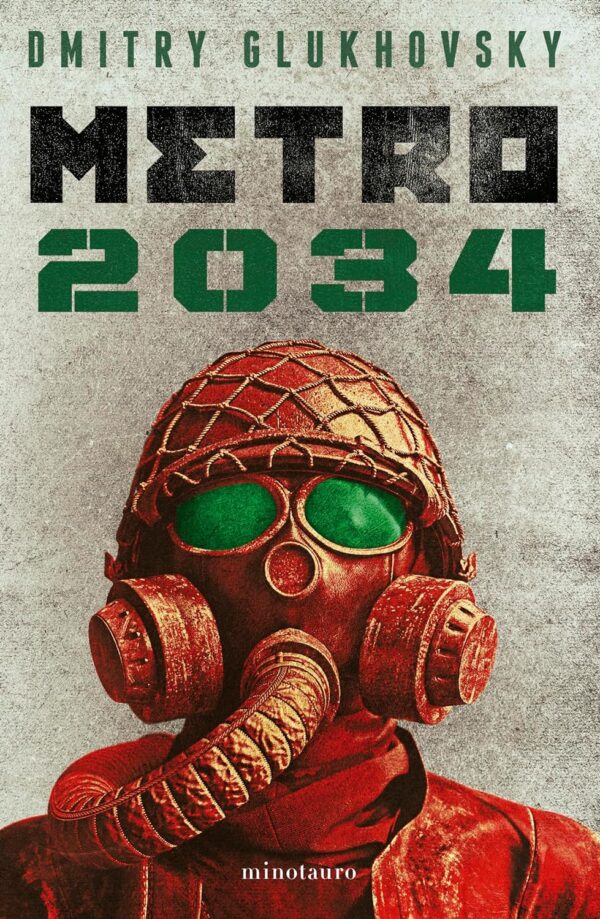 Universo Metro 2 Metro 2034 de Dmitry Glukhovsky