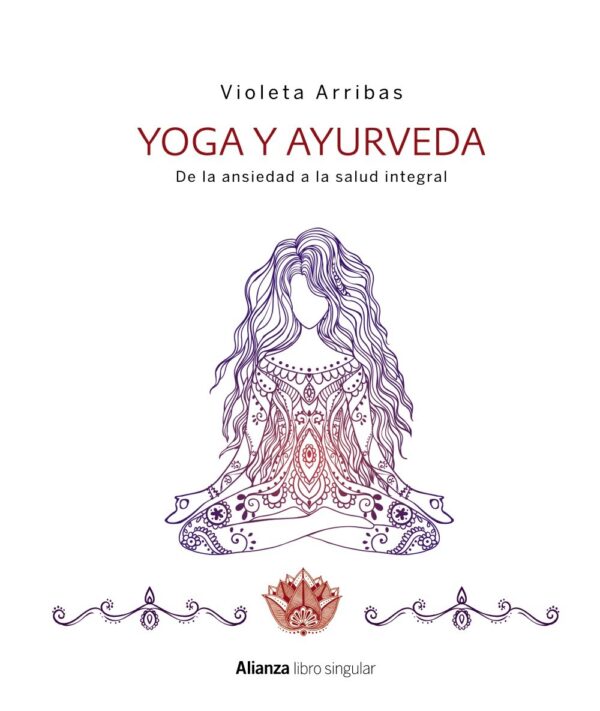 Yoga y Ayurveda. Edicion 2023 Violeta Arribas Alvarez