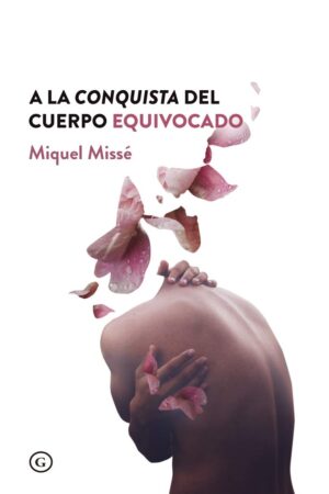 A la conquista del cuerpo desea de Miquel Missé