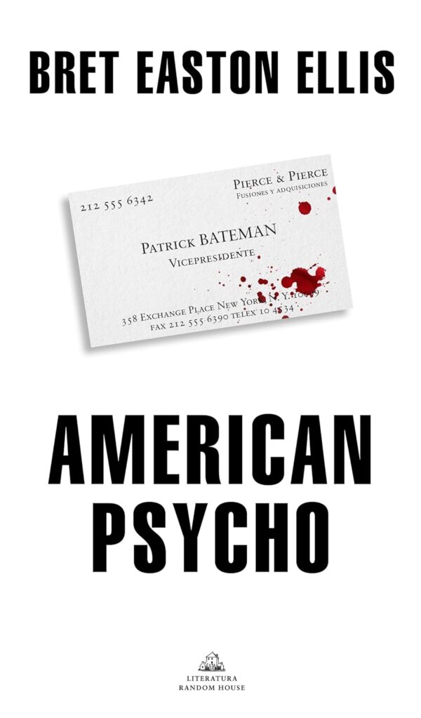 American Psycho de Bret Easton Ellis