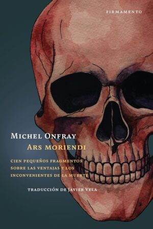 Ars Moriendi de Michel Onfray