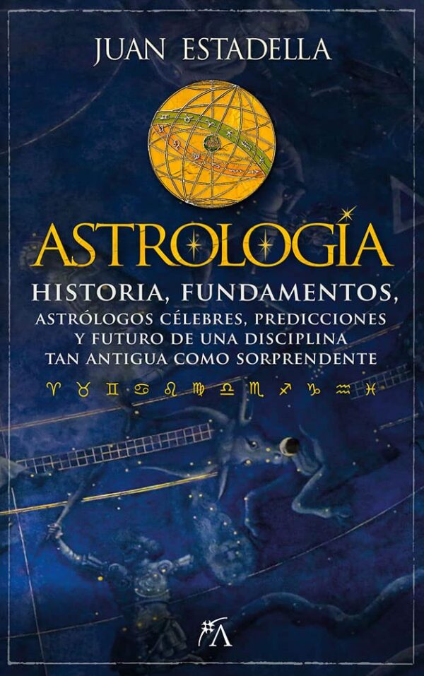Astrología. Historia, fundamentos Juan Estadella