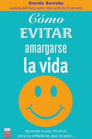 Cómo evitar amargarse la vida de Brenda Barnaby