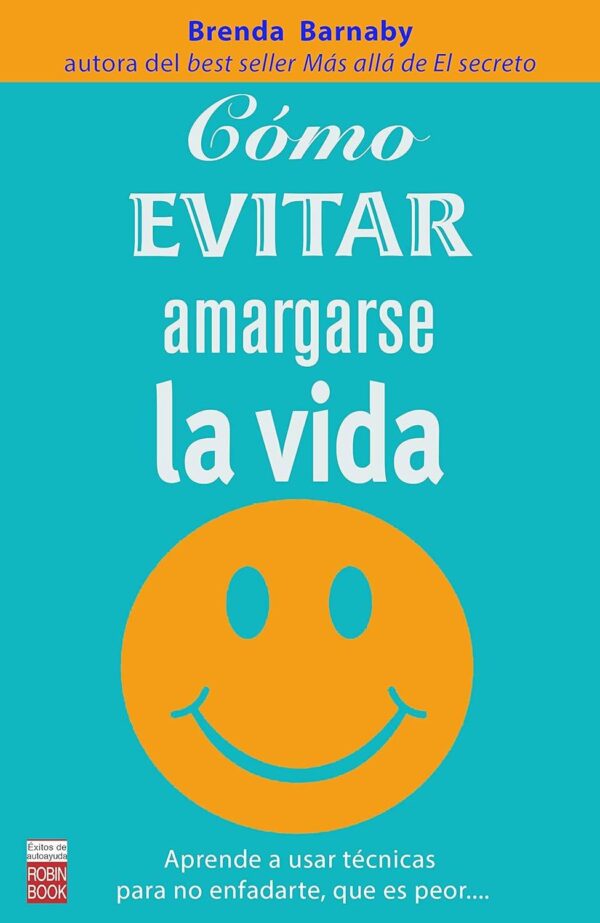 Cómo evitar amargarse la vida de Brenda Barnaby