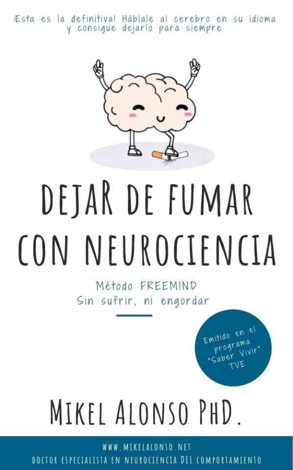 Dejar de fumar con neurociencia. Método Freemind de Mikel Alonso