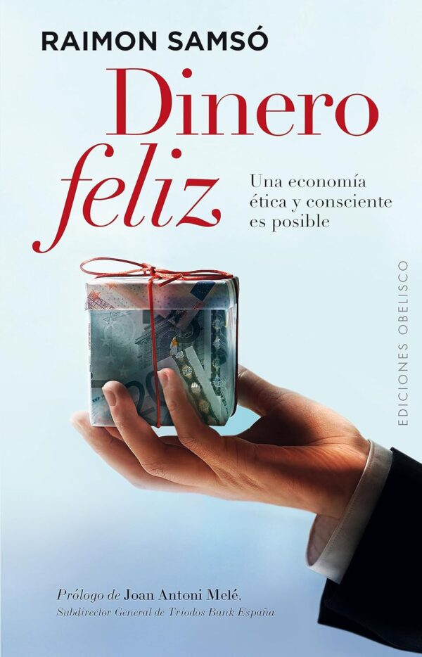 Dinero feliz de Raimon Samsó