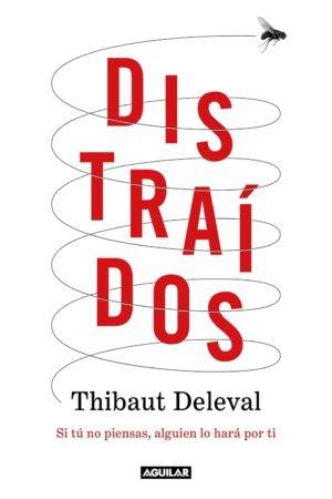 Distraídos de Thibaut Deleval