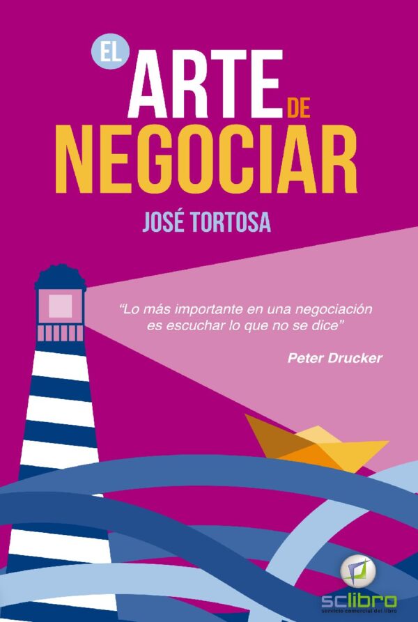 El Arte de Negociar de José Tortosa
