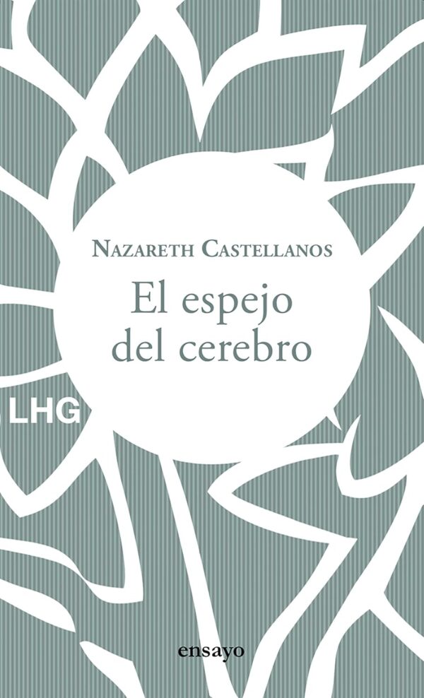 El espejo del cerebro de Nazareth Castellanos