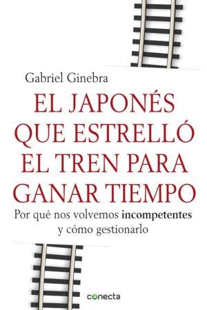 El japonés que estrelló el tren para ganar tiempo de Gabriel Ginebra