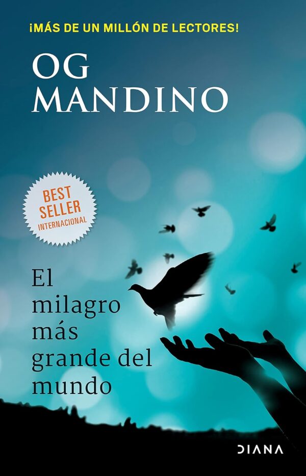 El milagro más grande del mundo de Og Mandino