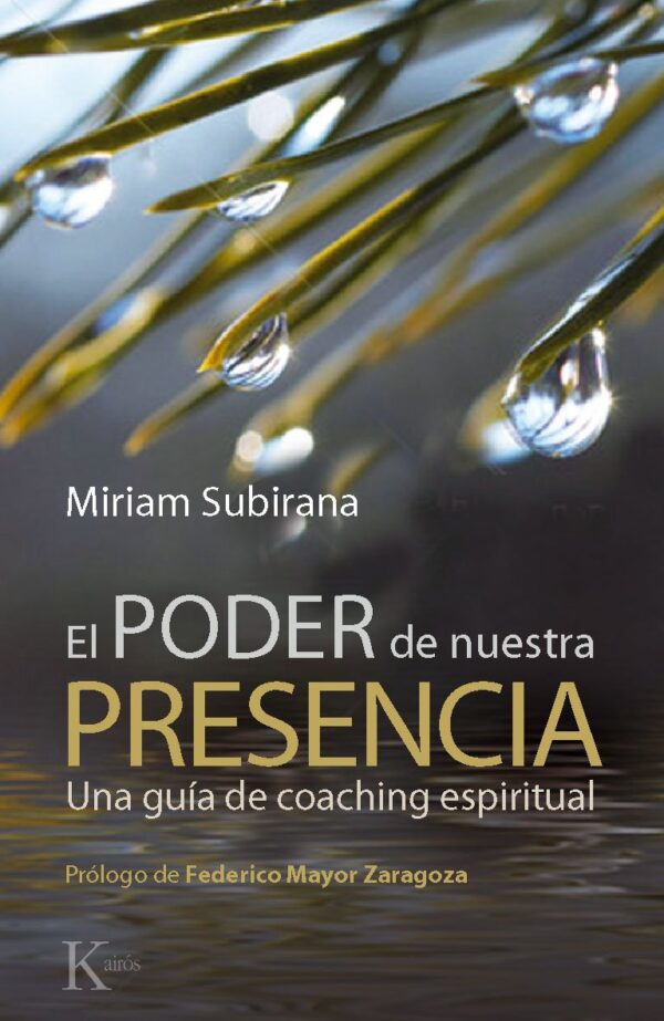 El poder de nuestra presencia de Miriam Subirana
