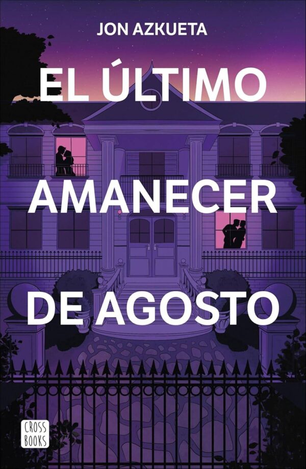El último amanecer de agosto de Jon Azkueta