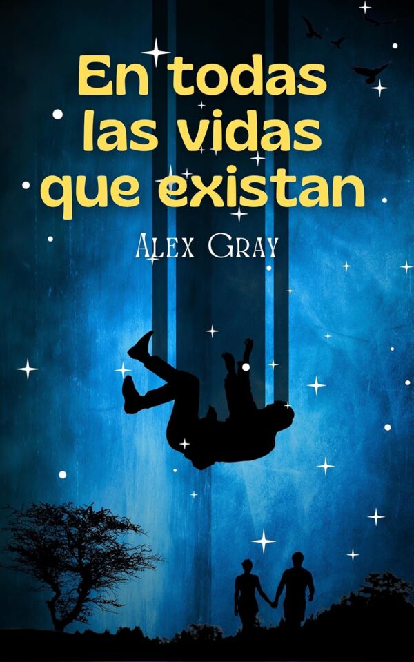 En todas las vidas que existan de Alex Gray