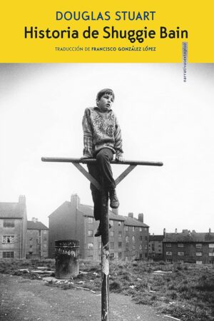 Historia de Shuggie Bain de Douglas Stuart