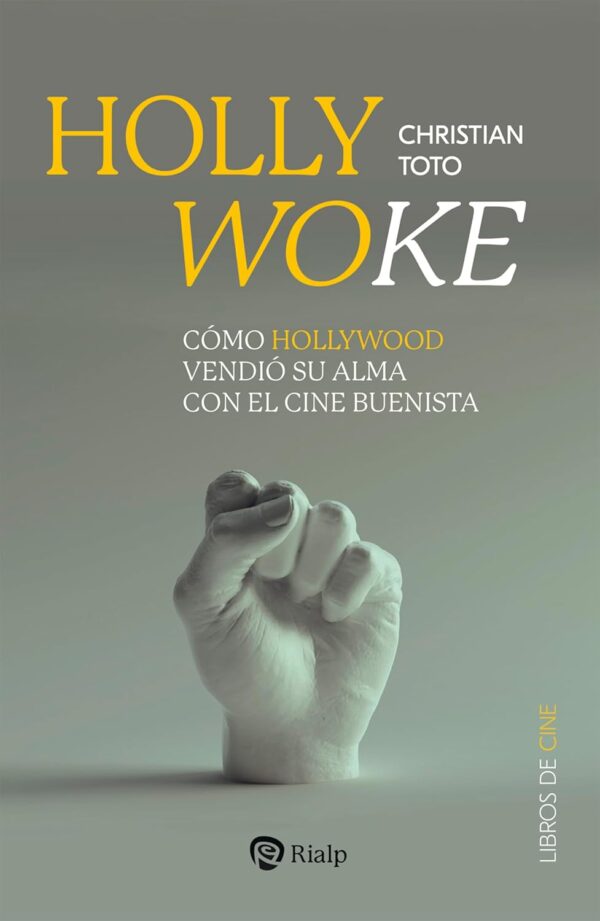 Hollywoke: Cómo Hollywood vendió su alma con el cine buenista de Christian Toto