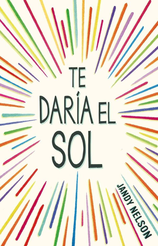 Te daría el sol de Jandy Nelson