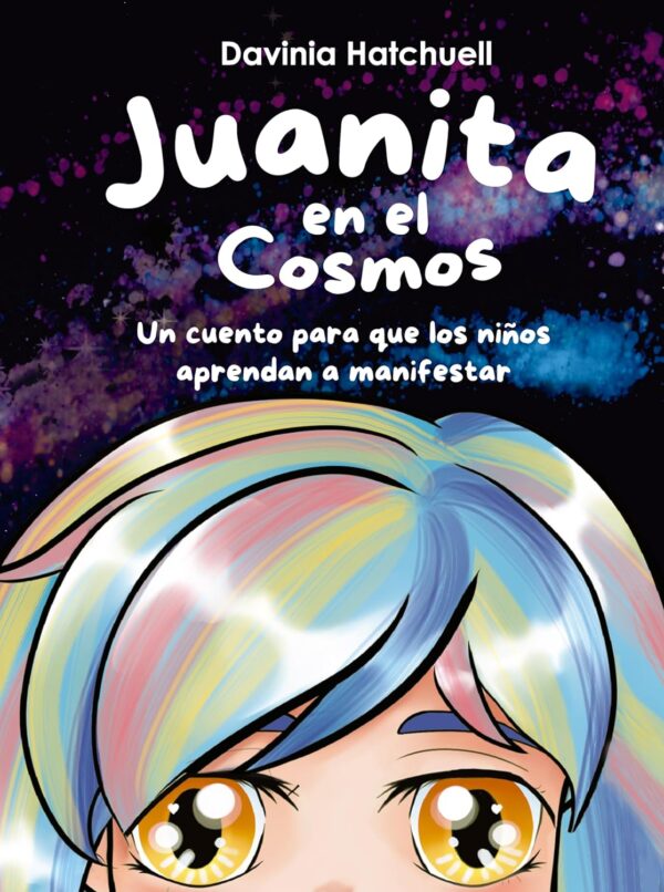 Juanita en el cosmos de Davinia Hatchuell