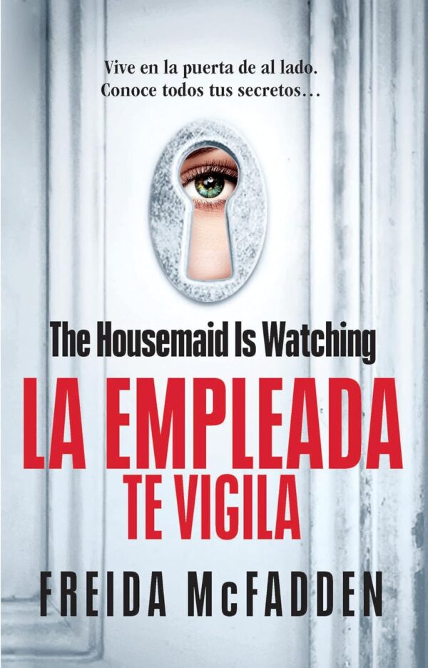 La asistenta te vigila de Freida McFadden