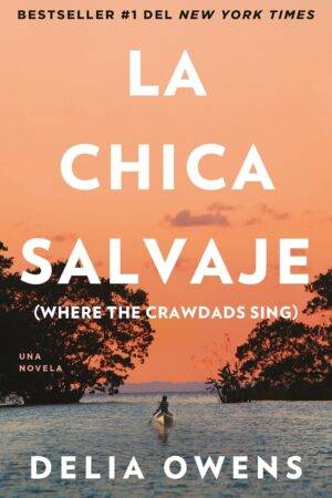 La Chica Salvaje de Delia Owens