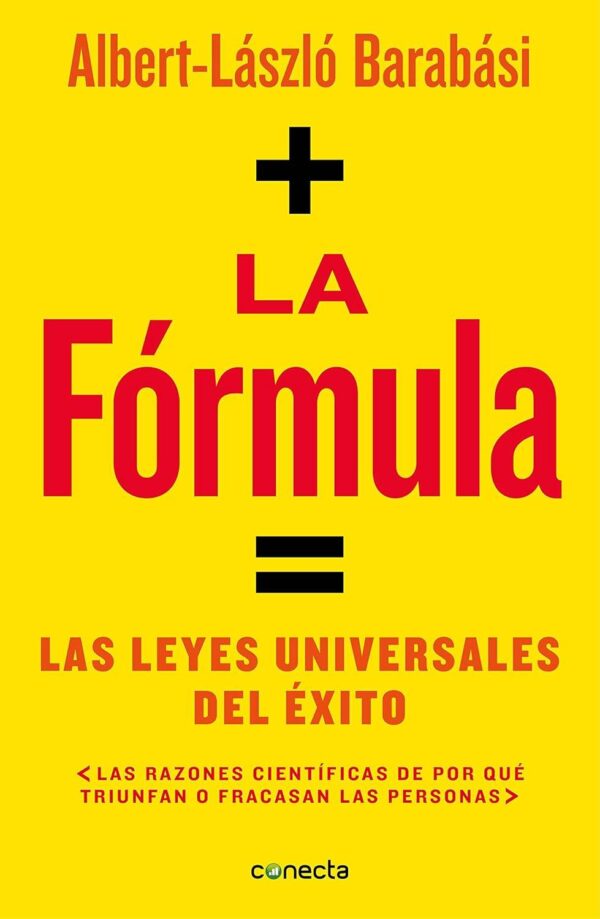 La fórmula: Las leyes universales del éxito de Alberto Laszlo Barabasi