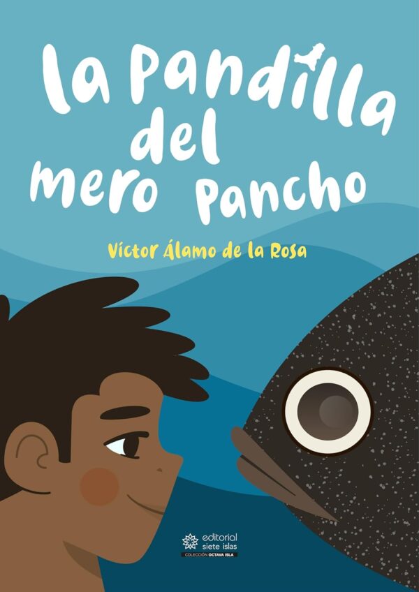 La pandilla del mero Pancho de Víctor Álamo de la Rosa