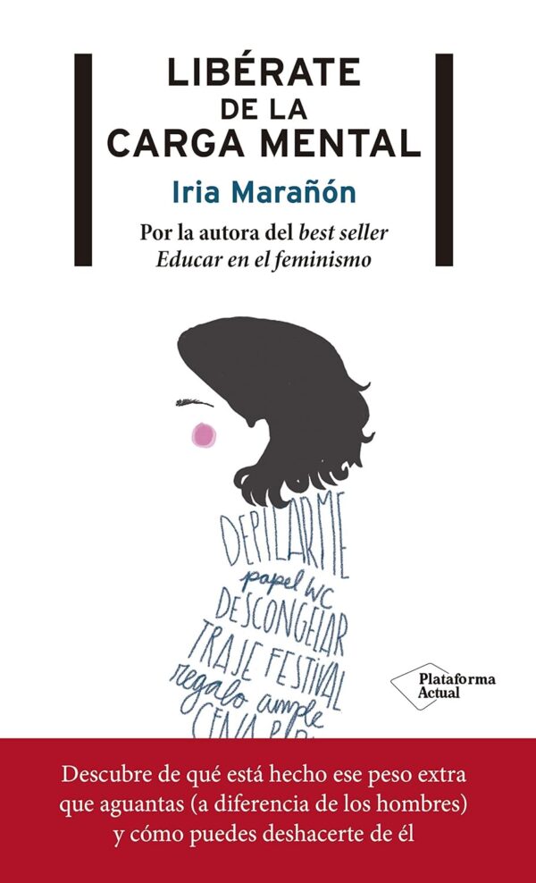 Libérate de la carga mental de Iria Marañón