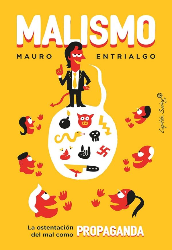 Malismo. La ostentación del mal de Mauro Entrialgo