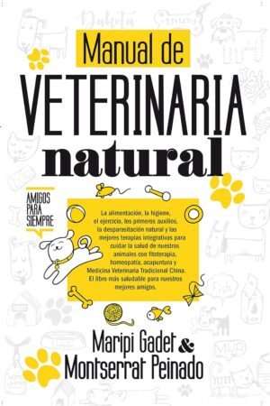 Manual de veterinaria natural de Maripi Gadet