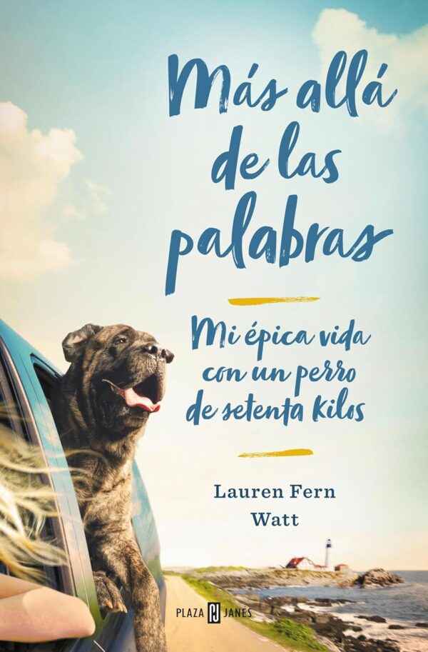 Más allá de las palabras: Mi vida con un perro grande de Lauren Watt