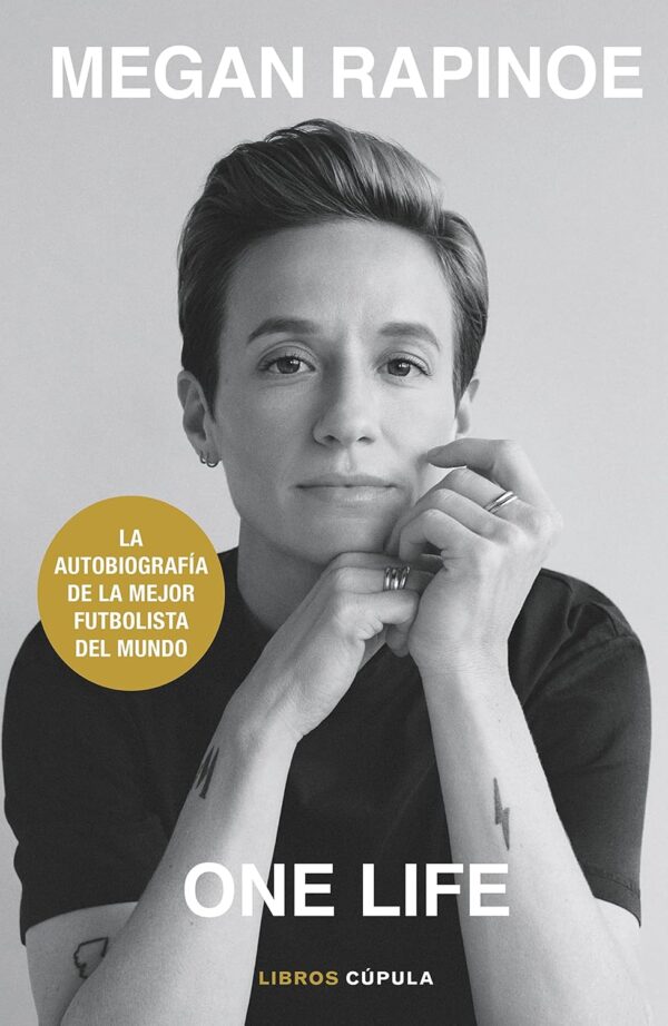 Megan Rapinoe. One life de Emma Brockes