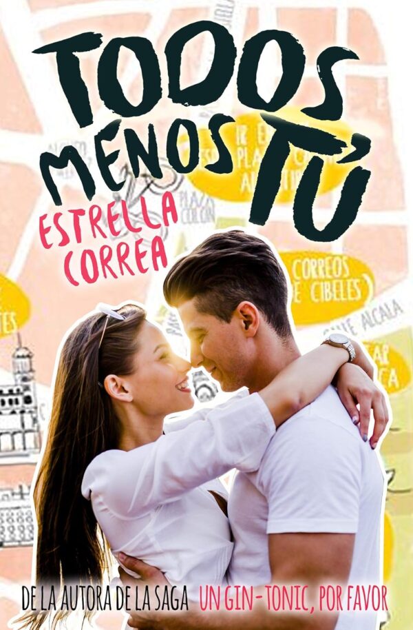 Menos tú 2: Todos menos tú de Estrella Correa