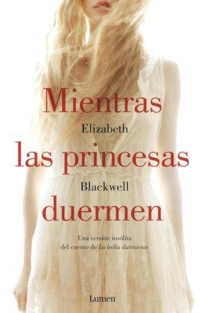 Mientras las princesas duermen de Elizabeth Blackwell