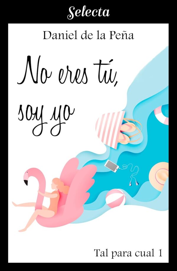 No eres tu, soy yo de Daniel De la Pena