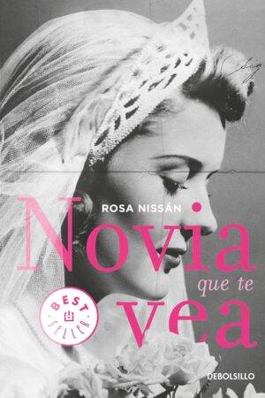 Novia que te vea de Rosa Nissan Roverdo