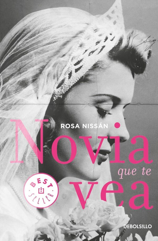 Novia que te vea de Rosa Nissan Roverdo
