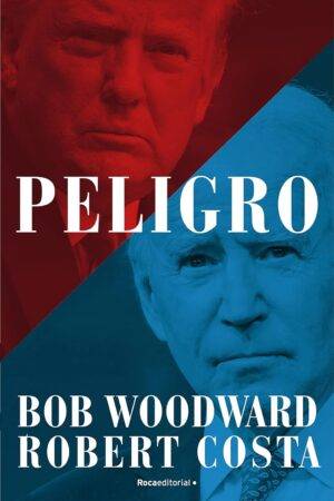 Peligro de Bob Woodward