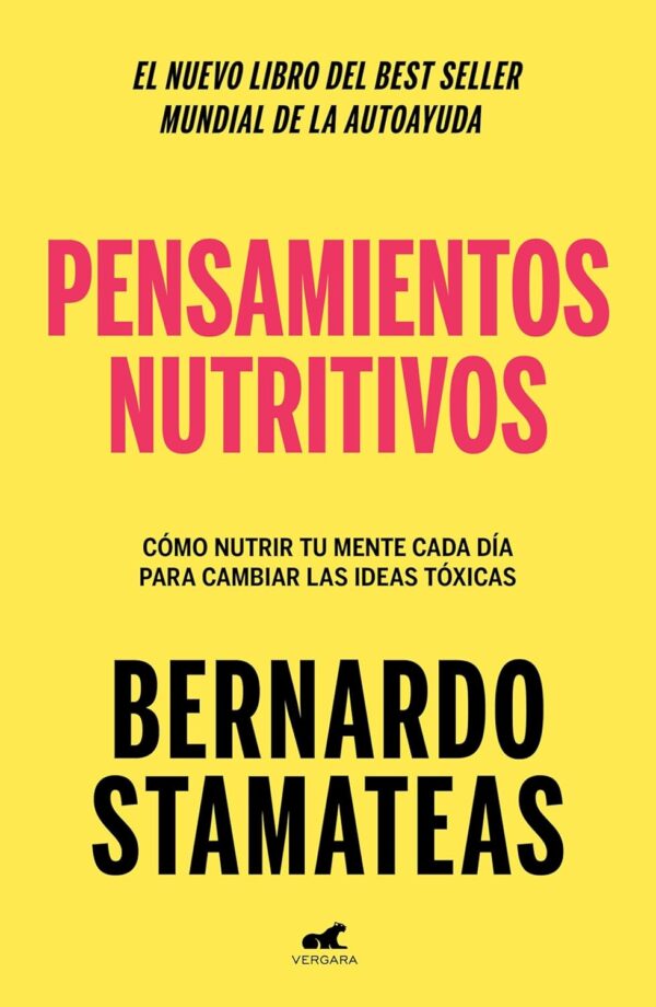 Pensamientos nutritivos de Bernardo Stamateas